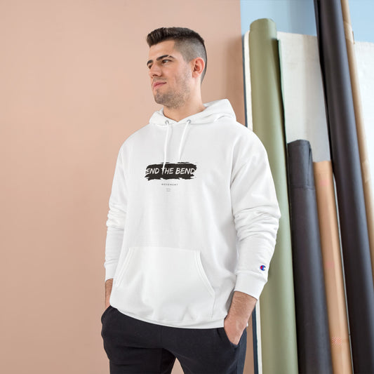 End The Bend Champion Hoodie
