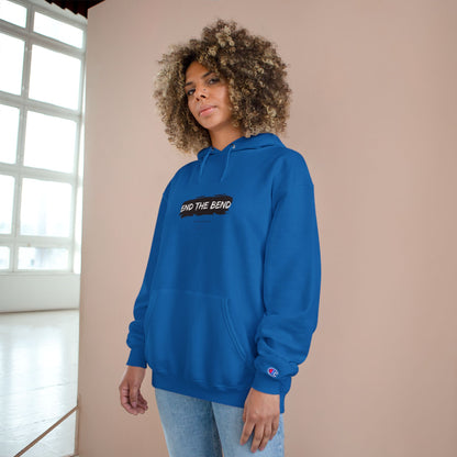 End The Bend Champion Hoodie