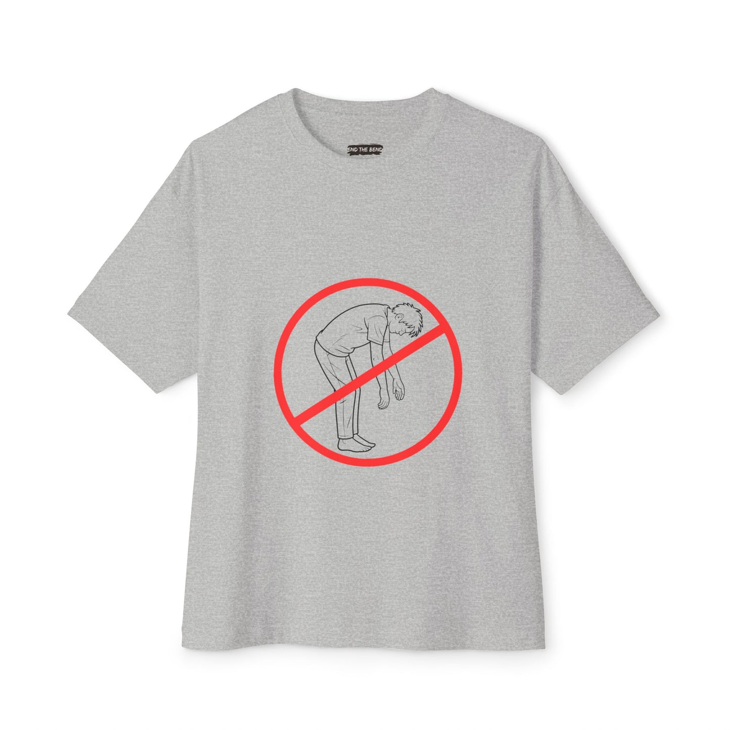 No Slouch "End The Bend Movement"  Tee
