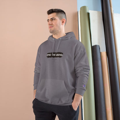 End The Bend Champion Hoodie